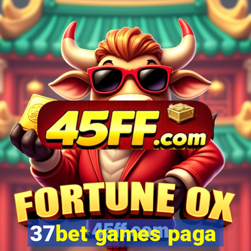 37bet games paga